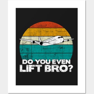 Do you even lift bro ? - Pilot Aviation Flight Attendance product Posters and Art